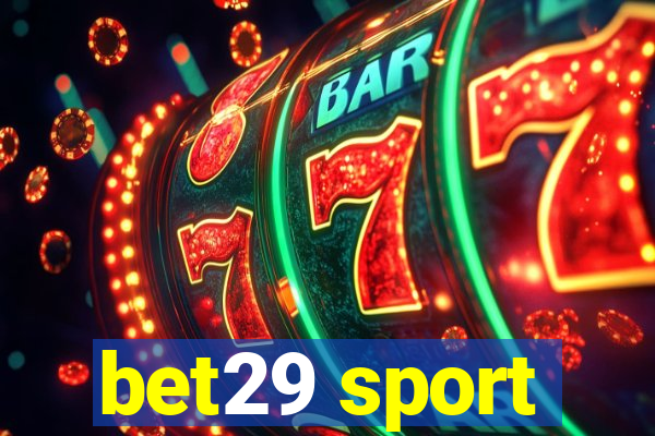 bet29 sport